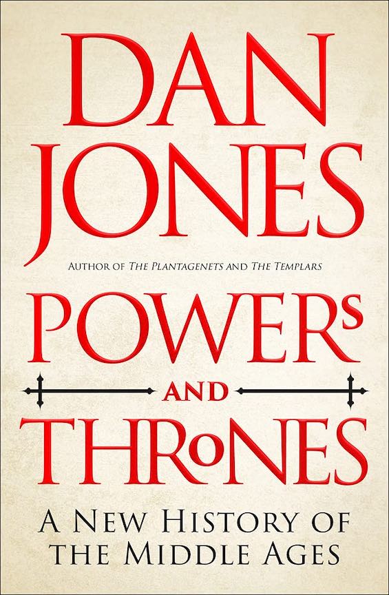 Cover image of "Powers and Thrones," a book about the Middle Ages