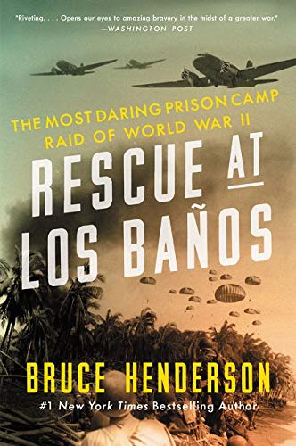 Cover image of "Rescue at Los Baños," a book about a daring prison camp rescue in WWII