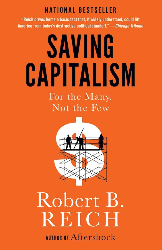 Cover image of "Saving Capitalism," one of the good books about economic inequality