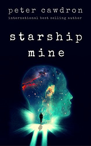 Cover image of "Starship Mine," a book in this first contact book series