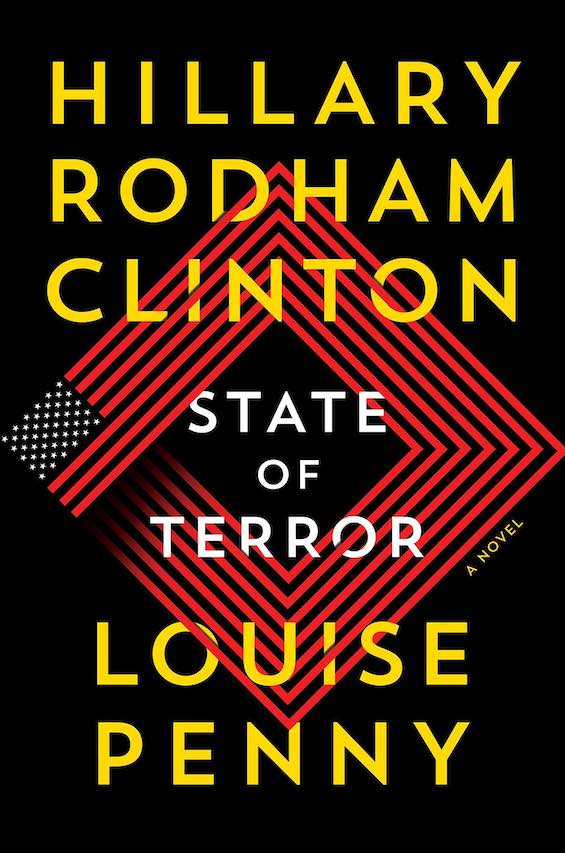 Cover image of "State of Terror," the new Hillary Clinton novel coauthored with Louise Penny