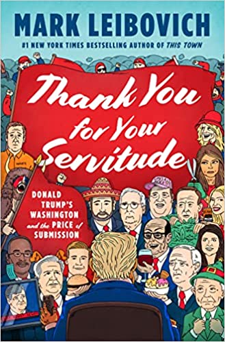 Cover image of "Thank You For Your Servitude," a book about Donald Trump's Washington