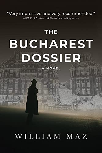Cover image of "The Bucharest Dossier," a spy novel about the Romanian Revolution