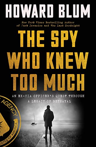 Cover image of "The Spy Who Knew Too Much," a novel about a CIA mole