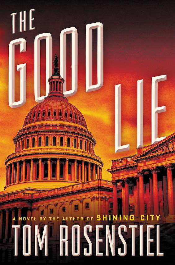 Cover image of "The Good Lie," a Washington political thriller