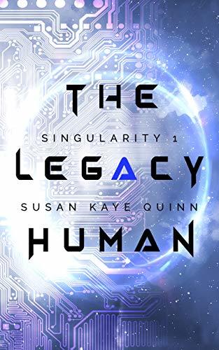 Cover image of "The Legacy Human," a novel about life after the singularity