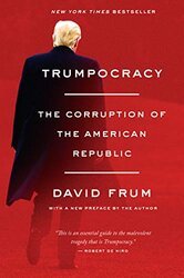 Cover image of "Trumpocracy," one of my top nonfiction books about politics