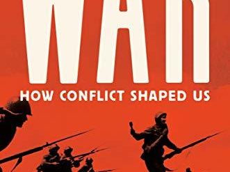 A scholar surveys armed conflict through the ages