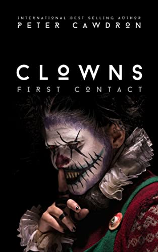 Cover image of "Clowns," one of Peter Cawdron's First Contact series