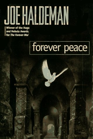 Cover image of "Forever Peace," one of the best science fiction I've read in 2022