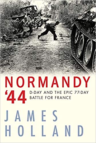 Cover image of "Normandy '44," an account of the battle that debunks many myths about D Day