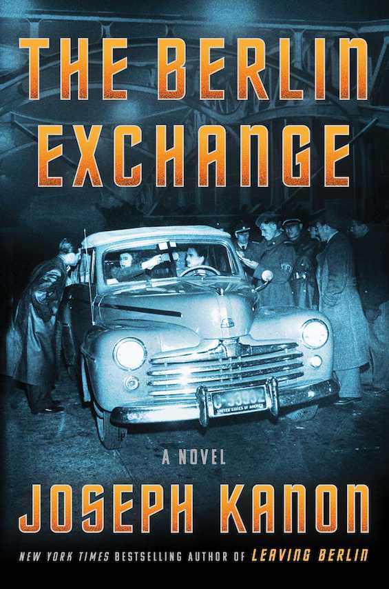 Cover image of "The Berlin Exchange," a novel about a spy swap in East Berlin