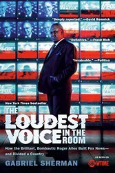 Cover image of "The Loudest Voice in the Room," one of the top 10 nonfiction books about politics  