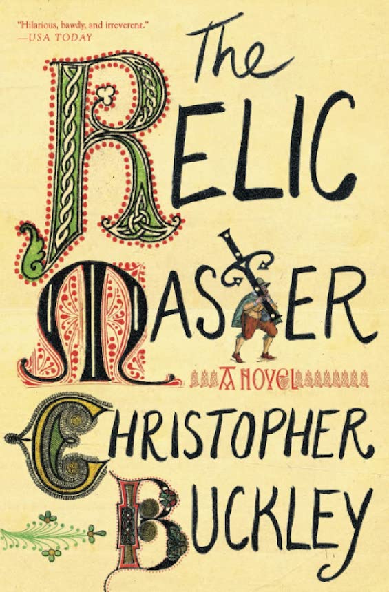 Cover image of "The Relic Master," one of the satirical novels Christopher Buckley writes