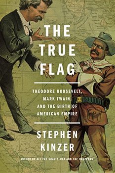 Cover iImage of "The True Flag," a book about American empire