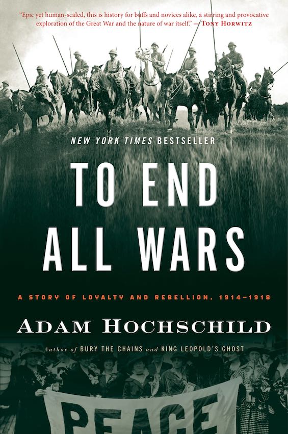 Cover image of "To End All Wars," a book reassessing World War I